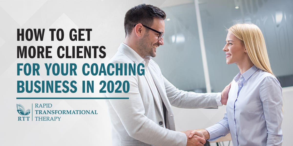 How to Get More Clients for Your Coaching Business in 2020 | Rapid ...