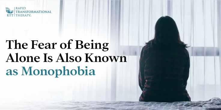 what is the fear of being alone